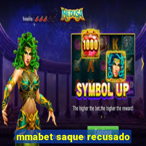 mmabet saque recusado